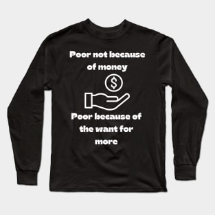 Poor Money mindset Long Sleeve T-Shirt